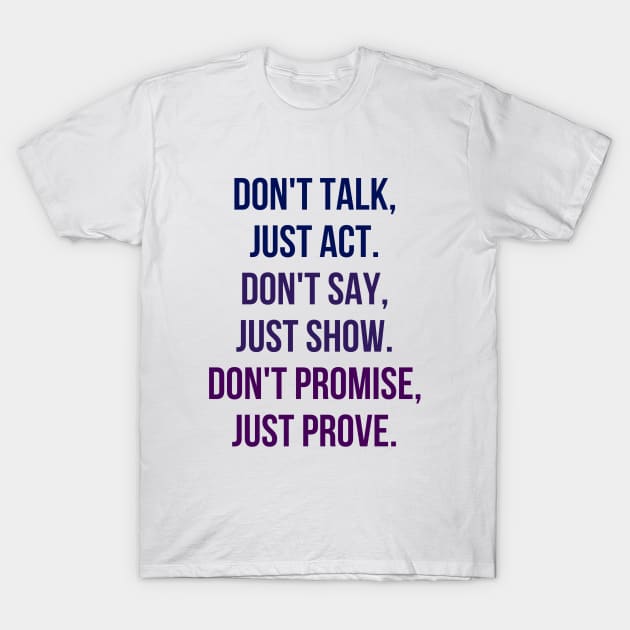 Just Prove T-Shirt by ryanmcintire1232